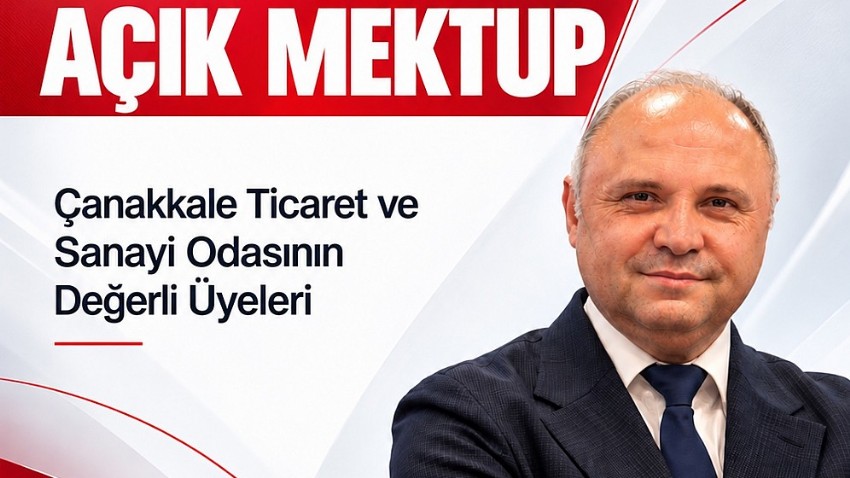 Çtso Başkan Adayı Turgay Kılıç'dan Üyelere Mektup