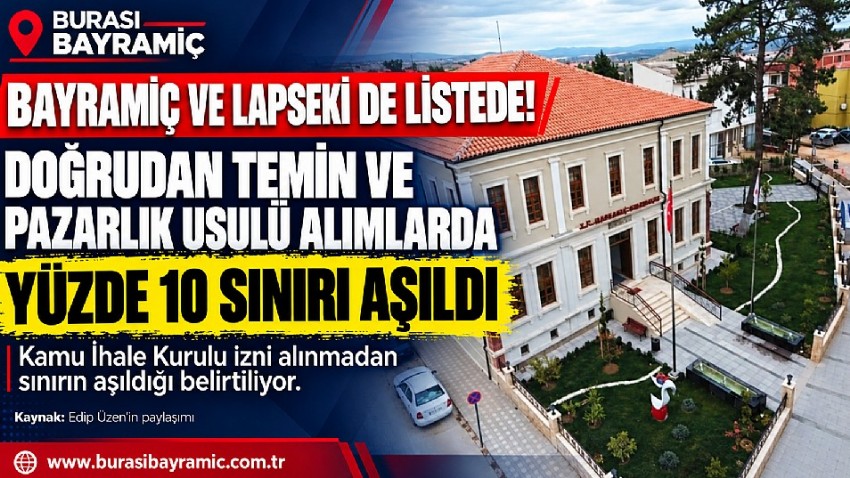 DOĞRUDAN TEMİN VE PAZARLIK USULÜ ALIMLARDA YÜZDE 10 SINIRI AŞILDI