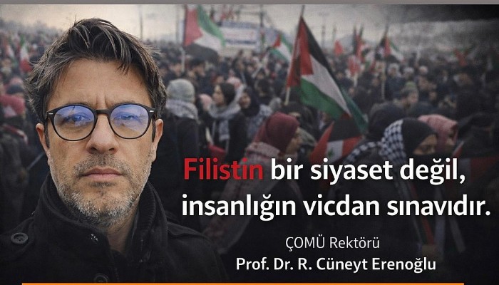 ÇOMÜ Rektörü Prof. Dr. R. Cüneyt Erenoğlu’ndan Vicdan Yürüyüşüne Güçlü Destek