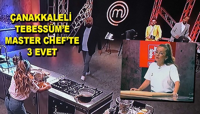 Tebessüm'e Masterchef'te 3 evet