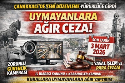 Çanakkale’de Yeni Düzenleme Yürürlüğe Girdi: Uymayanlara Ağır Ceza