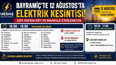 BAYRAMİÇ’TE 12 AĞUSTOS’TA ELEKTRİK KESİNTİSİ! ÇOK SAYIDA KÖY VE MAHALLE ETKİLENECEK