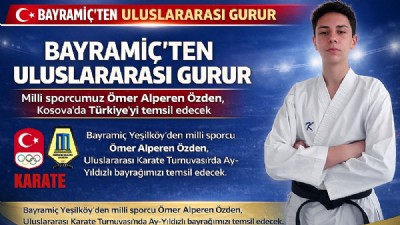 BAYRAMİÇ YEŞİLKÖY’DEN ULUSLARARASI GURUR 